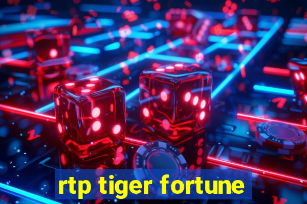 rtp tiger fortune